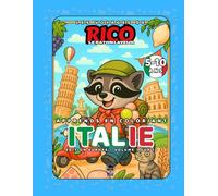 Italie - Livre de coloriage éducatif pour enfants (5-10 ans) | Les Voyages de Rico le Raton Laveur - Volume 1
