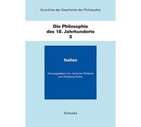 Italien: 3 (Grundriss Der Geschichte Der Philosophie)