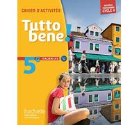 Italien LV2 5e cycle 4 Tutto bene !: Cahier d'activités