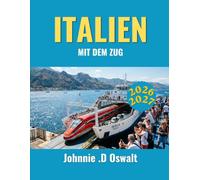 ITALIEN MIT DEM ZUG 2026/2027