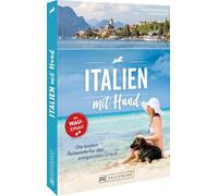 Italien mit Hund: Die besten Reiseziele für den entspannten Urlaub