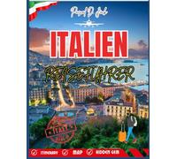 ITALIEN-REISEFÜHRER 2026: Moderne Routen, Geheimtipps & Insider-Tipps für Rom, Florenz, Venedig und die Amalfiküste | Wichtige Reiseplanung für Erstbesucher