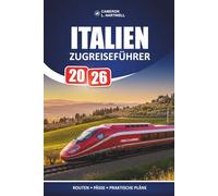 Italien Zugreiseführer 2026: Fokussierte Bahn-Tipps für Erstbesucher, die Stopps in Städten mit einem realistischen Budget planen