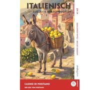 Italienisch lernen mit lustigen Kurzgeschichten (A1-A2) - L’Asino di Positano: Italienisch lesen und alles verstehen - ohne Wörterbuch | Frank-Lesemethode mit Audio | Italienisch-Deutsch