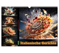 Italienische Gerichte (Wandkalender 2026 DIN A3 quer), CALVENDO Monatskalender: Der ultimative Italien Food Kalender, nicht nur für Pizzaliebhaber