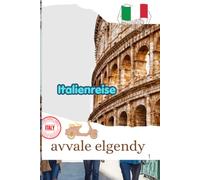 Italienreise: Ein origineller Reiseführer für Italien
