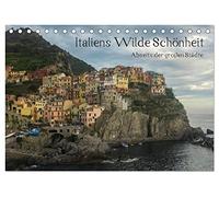 Italiens wilde Schönheit - Abseits der großen Städte (Tischkalender 2026 DIN A5 quer), CALVENDO Monatskalender: Versteckte Perlen des vielfältigen Italiens
