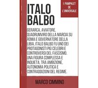 Italo Balbo (I Pamphlet de L'Universale)