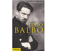 Italo Balbo (Storica paperbacks)