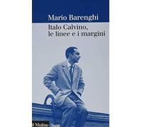 Italo Calvino, le linee e i margini (Saggi)