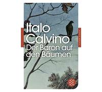 Italo Calvino Oswalt von Nostitz Der Baron auf den Bäumen: Roman (Tapa blanda)