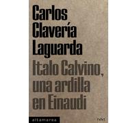 Italo Calvino, una ardilla en Einaudi | Carlos Clavería Laguarda