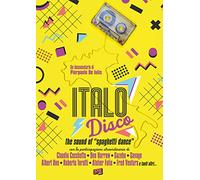 Italo Disco - the Sound of Spaghetti Dance