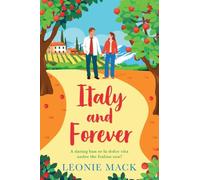 Italy and Forever: The BRAND NEW sunkissed escapist Italian romance with a wedding setting from Leonie Mack for 2026 (Wedding Planners, 4)