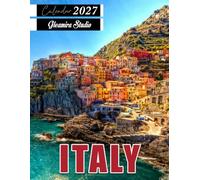 Italy Calendar 2027: Monthly and Weekly Planner for Travel, Sightseeing, and Vacation Planning