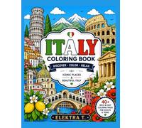 Italy Coloring Book: 40 Bold & Easy Coloring Pages Featuring Italy's Most Beautiful Places