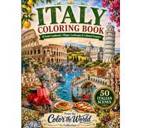 Italy Coloring Book: 50 Iconic Landmarks, Villages, Landscapes, and Cultural Treasures (Ludicrous Coloring Books)