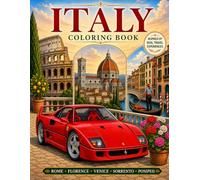 Italy Coloring Book: A Coloring Journey through Rome, Pompeii, Florence, Sorrento, Venice, Verona and Pisa