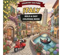 Italy Coloring Book: Bold & Easy Country Culture Edition