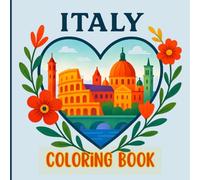 Italy Coloring Book - Easy & Relaxing Landmarks & Countryside Scenes for Kids, Teens & Adults | Cute Travel Gift for Italy Lovers