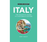 Italy - Culture Smart!: The Essential Guide to Customs & Culture