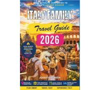 Italy Family Travel Guide 2026: Easy Itineraries, Beaches, and Experiences for All Ages