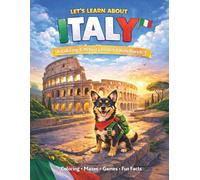 Italy for Kids: Let's Learn About Italy: A Fun Coloring, Puzzle & Activity Book for Kids Ages 6-9 (Countries for Kids)
