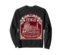 Italy is Calling and I Must Go - Camiseta de Regalo de Viaje Sudadera