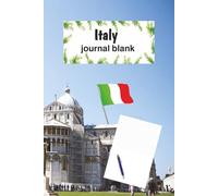 Italy Journal Blank: Perfect for Notes, Sketches & Daily Thoughts