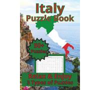 Italy Puzzle Book: Relax and Enjoy 3 Types of Puzzles: Word Search, Crosswords and Cryptograms