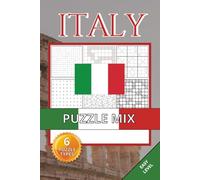 Italy Puzzle Mix Book: Easy Mix of 6 Puzzle Types Inspired by Italy’s Culture, Landscapes & Everyday Life | Relaxing Brain Games for Kids, Adults and Seniors (italy puzzle collection)