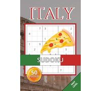 Italy Sudoku Book: 50 Easy 9×9 Puzzles Inspired by Italian Culture, Travel, Landmarks and Everyday Life | Travel Themed Relaxing Brain Games For Adults, Seniors and Teens (italy puzzle collection)
