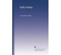 Italy today: a fortnightly bulletin: Volume 7