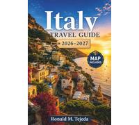Italy Travel Guide 2026-2027: Practical Routes, Train Tips and Budgets for Rome, Florence, Venice and the Amalfi Coast