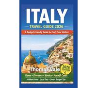 Italy Travel Guide 2026:Hidden Gems, Epic Food, Ancient Wonders & Insider Tips for the Ultimate Adventure from Rome to the Amalfi Coast