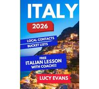 Italy Travel Guide: The Ultimate Self Planners Italy Travel Guide with Local Contacts, Multi Day Trip Suggestions and a Huge Bucket List to Follow - One Lesson with Italian Coach Included