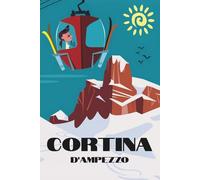Italy Travel Journal: Cortina Themed Notebook
