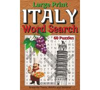 Italy Word Search: 60 Large Print Italian Themed Word Search Puzzles for Teens, Adults and Seniors.
