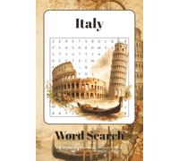 Italy Word Search: 70+ Fun Puzzles Featuring Italian Culture, Food, Famous Cities, Landmarks, History & More | A Great Gift for Italy Lovers, Travelers & Puzzle Fans