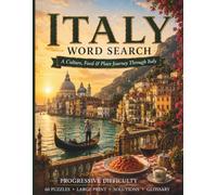 Italy Word Search: A Culture, Food & Place Journey Through Italy (World Travel Word Search)