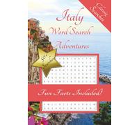 Italy Word Search Adventures: 55 Word Search Puzzles with Fascinating Italy Facts, Highlighting Italian Culture, Cuisine, Landmarks and More | 6x9 ... Holidays and Free Times | Simple and Relaxing