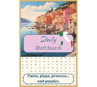 Italy Word Search: Italian-Themed Puzzles with Solutions | Brain Games for Travelers, Students, Adults & Puzzle Lovers | 6x9 inches, 110 pages