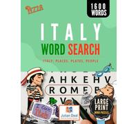 Italy Word Search Large Print Book for Adults: Journey - Relax with Puzzles Inspired by Italy: 1,600 Words, 80 Italy-Themed Puzzles! Travel to Italy Without Leaving Your Chair.