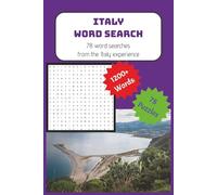 Italy Word Search Puzzle Book: 87 Puzzles Featuring Italian Cities, Rivers, Mountains, Food, Wine, Wildlife, Traditions, Parks, Ski Resorts, and More | 6x9" Puzzle Book for Adults & Teens