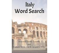 Italy Word Search Puzzle Book: Fun Italian-Themed Puzzles Featuring Cities, Food, Culture & Landmarks