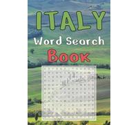 Italy Word Search Puzzle Book: Word search about Italy, Italian culture, food and more.. | Easy-To-Read Print | 6x9 inches | 55 puzzles | For Adults, Seniors and Kids…