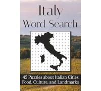 Italy Word Search Puzzle Book: Word Search with Easy to Read Print about Italian Cities, Culture, Food, Landmarks, and More | 6x9 Inches, 45 Puzzles, ... Gift for Vacations, Holidays, and Free Times