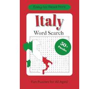 Italy Word Search Puzzle Book: Word Searches with Easy to Read Print about Italian Food, Culture, Historical Sites and More | 6x9 inches, 110 pages | ... . . . for Holidays, Vacations and Free Time