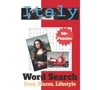 Italy Word Search Puzzle Book: Word Searches with Easy-to-Read Print about Italian Style Food, Places, Lifestyle and More | 6x9 inches, 110 pages | ... for Friends, Italian Enthusiasts, and Family