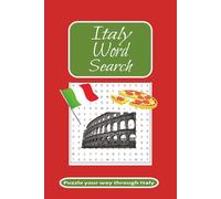 Italy Word Search Puzzle Book: Word Searches with Easy to Read Print about Italy, Foods, Monuments and More I 6x9 inches, 110 pages, 50+ puzzles... Gifts for Vacations, Holidays and More
